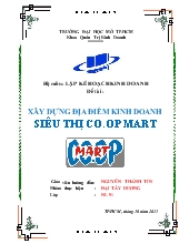 Bộ môn: Lập kế hoạch kinh doanh - Đề tài Xây dựng địa điểm kinh doanh siêu thị co.op mart