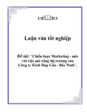 Chiến lược Marketing - Mix với việc mở rộng thị trường của Công ty Kính Đáp Cầu - Bắc Ninh