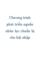 Chương trình phát triển nguồn nhân lực chuẩn bị cho hội nhập