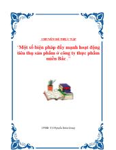 Chuyên đề Một số biện pháp đẩy mạnh hoạt động tiêu thụ sản phẩm ở công ty thực phẩm miền Bắc