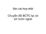 Chuyển đổi báo cáo tài chính tại cơ sở nước ngoài
