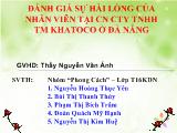 Đánh giá sự hài lòng của nhân viên tại cn cty TNHH tm khatoco ở Đà Nẵng