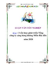 Đề tài Chiến lược phát triển Tổng công ty cảng hàng không Miền Bắc đến năm 2020