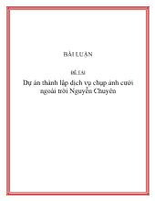 Đề tài Dự án thành lập dịch vụ chụp ảnh cưới ngoài trời Nguyễn Chuyên