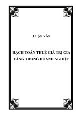 Đề tài Hạch toán thuế giá trị gia tăng trong doanh nghiệp