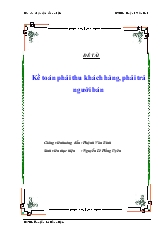 Đề tài Kế toán phải thu khách hàng, phải trả người bán