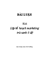 Đề tài Lập kế hoạch marketing trà xanh 0 độ