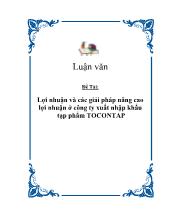 Đề tài Lợi nhuận và các giải pháp nâng cao lợi nhuận ởcông ty xuất nhập khẩu tạp phẩm tocontap
