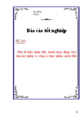 Đề tài Một số biện pháp đẩy mạnh hoạt động tiêu thụ sản phẩm ở công ty thực phẩm miền Bắc