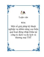 Đề tài Một số giải pháp kỹ thuật nghiệp vụ nhằm nâng cao hiệu quả hoạt động nhập khẩu tại công ty dịch vụdu lịch và thương mại TST
