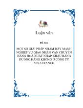 Đề tài Một số giải pháp nhằm đẩy mạnh nghiệp vụgiao nhận vận chuyển hàng hoá xuất nhập khẩu bằng đường hàng không ở công ty vinatranco