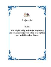 Đề tài Một số giải pháp phát triển hoạt động gia công may mặc xuất khẩu tại Xí nghiệp may xuất khẩu Lạc Trung