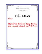 Đề tài Một số vấn đề về xây dựng thương hiệu cho mặt hàng cà phê Việt Nam