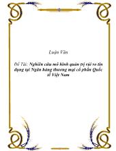 Đề tài Nghiên cứu mô hình quản trịrủi ro tín dụng tại Ngân hàng thương mại cổ phần Quốc tế Việt Nam