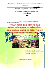 Đề tài Phân tích các yếu tố tác động đến hành vi tiêu dùng của khách hàng đi siêu thị về ngành hàng mì ăn liền