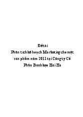 Đề tài Phân tích kế hoạch marketing cho một sản phẩm năm 2011 tại công ty cổ phần bánh kẹo Hải Hà