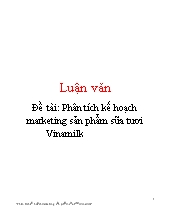 Đề tài Phân tích kế hoạch marketing sản phẩm sữa tươi Vinamilk