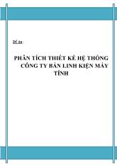 Đề tài Phân tích thiết kế hệ thống công ty bán linh kiện máy tính