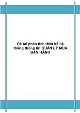 Đề tài Phân tích thiết kế hệ thống thông tin quản lý mua bán hàng