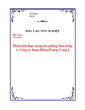 Đề tài Phân tích thực trạng hoạt động bán hàng tại Công ty Dược Phẩm Trung Ương I
