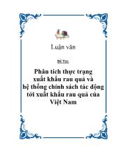 Đề tài Phân tích thực trạng xuất khẩu rau quả và hệ thống chính sách tác động tới xuất khẩu rau quả của Việt Nam