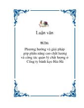 Đề tài Phương hướng và giải pháp góp phần nâng cao chất lượng và công tác quản lý chất lượng tại Công ty bánh kẹo Hải Hà
