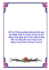 Đề tài Phương pháp đánh giá hiệu quả tài chính, kinh tế xã hội của dự án xây dựng: ứng dụng dự án xây dựng tổ hợp nhà cao tầng nhà của Công ty Xây dựng Công trình Văn hoá” trì hoá