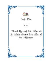 Đề tài Thành lập quỹ Bảo hiểm xã hội thành phần ởBảo hiểm xã hội Việt Nam