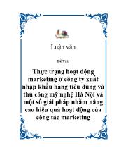 Đề tài Thực trạng hoạt động marketing ở công ty xuất nhập khẩu hàng tiêu dùng và thủcông mỹnghệHà Nội và một số giải pháp nhằm nâng cao hiệu quả hoạt động của công tác marketing