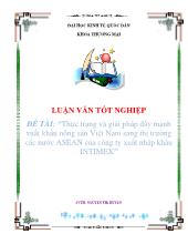 Đề tài Thực trạng và giải pháp đẩy mạnh xuất khẩu nông sản Việt Nam sang thịtrường các nước ASEAN của công ty xuất nhập khẩu ”INTIMEX