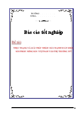Đề tài Thực trạng và giải pháp nhằm đẩy mạnh xuất khẩu sản phẩm nông sản Việt Nam vào thị trường Mỹ