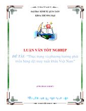 Đề tài Thực trạng và phương hướng phát triển hàng dệt may xuất khẩu Việt Nam