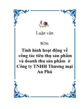 Đề tài Tình hình hoạt động về công tác tiêu thụsản phẩm và doanh thu sản phẩm ở Công ty TNHH Thương mại An Phú