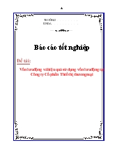 Đề tài Vốn lưu động và hiệu quả sử dụng vốn lưu động tại Công ty Cổ phần Thiết bị thương mại