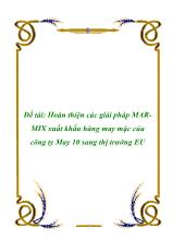 Hoàn thiện các giải pháp MARMIX xuất khẩu hàng may mặc của công ty May 10 sang thị trường EU