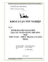 Kinh doanh ngoại hối tại các ngân hàng thương mại Việt Nam - Thực trạng và giải pháp