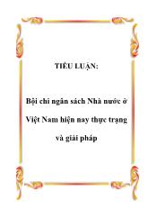 Luận văn Bội chi ngân sách Nhà nước tại Việt Nam hiện nay thực trạng và giải pháp