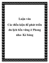 Luận văn Các điều kiện để phát triển du lịch bền vững ở Phong nha - Kẻ bàng