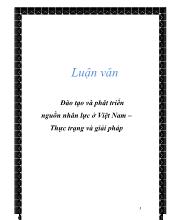 Luận văn Đào tạo và phát triển nguồn nhân lực ở Việt Nam – Thực trạng và giải pháp