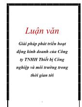 Luận văn Giải pháp phát triển hoạt động kinh doanh của Công ty TNHH Thiết bị Công nghiệp và môi trường trong thời gian tới