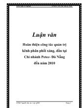 Luận văn Hoàn thiện công tác quản trị kênh phân phối xăng, dầu tại Chi nhánh Petec - Đà Nẵng đến năm 2010
