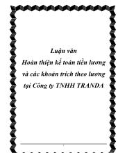 Luận văn Hoàn thiện kế toán tiền lương và các khoản trích theo lương ở Công ty TNHH TRANDA