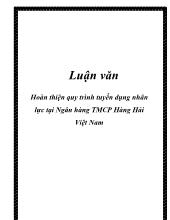 Luận văn Hoàn thiện quy trình tuyển dụng nhân lực tại Ngân hàng thương mại cổ phần Hàng Hải Việt Nam