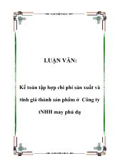 Luận văn Kế toán tập hợp chi phí sản xuất và tính giá thành sản phẩm tại Công ty tNHH may Phú Dụ
