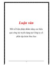Luận văn Môt số biện pháp nhằm nâng cao hiệu quả công tác tuyển dụng ở Công ty cổ phần tập đoàn Hoa Sao