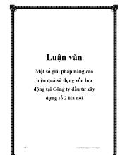 Luận văn Một số giải pháp nâng cao hiệu quả sử dụng vốn lưu động tại Công ty đầu tư xây dựng số 2 Hà nội
