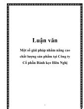 Luận văn Một số giải pháp nhằm nâng cao chất lượng sản phẩm ở Công ty Cổ phần Bánh kẹo Hữu Nghị