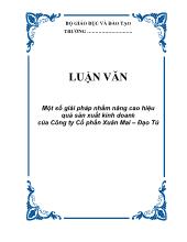 Luận văn Một số giải pháp nhằm nâng cao hiệu quả sản xuất kinh doanh của công ty cổ phần xuân mai – đạo tú