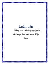 Luận văn Nâng cao chất lượng nguồn nhân lực hành chính tại Việt Nam