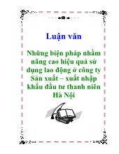 Luận văn Những biện pháp nhằm nâng cao hiệu quả sử dụng lao động tại công ty Sản xuất – Xuất nhập khẩu đầu tư thanh niên Hà Nội